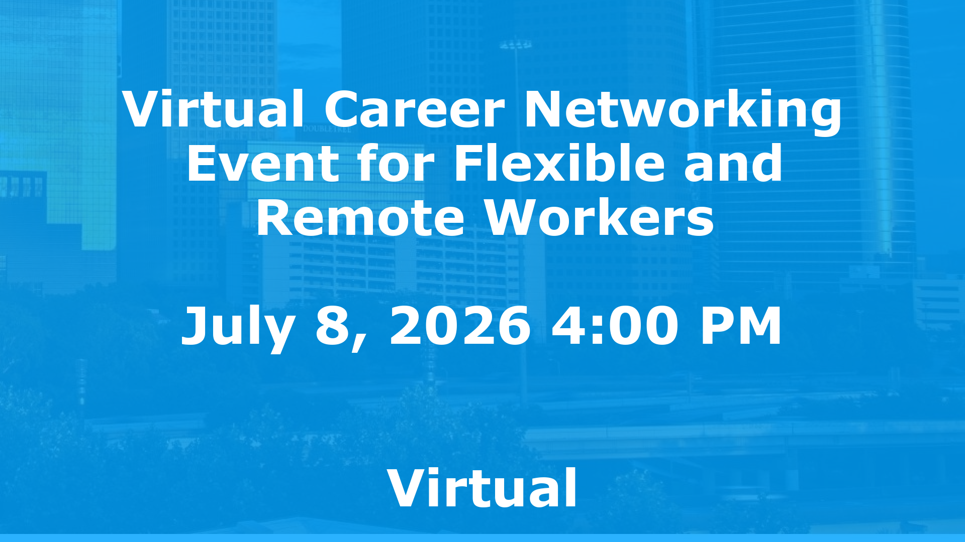 Virtual Career Networking Event for Flexible and Remote Workers event image